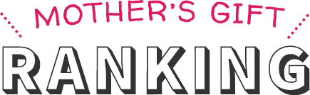 MOTHER'S GIFT RANKING